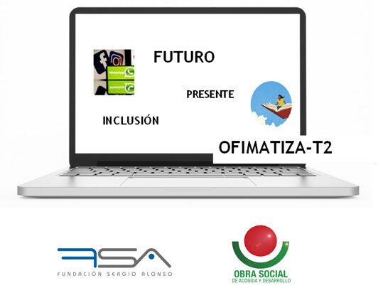 Proyecto OFIMATIZA-T2 – Fundación Sergio Alonso